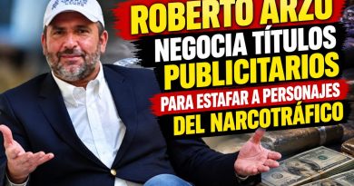 ROBERTO ARZU NEGOCIA TÍTULOS PUBLICITARIOS PARA ESTAFAR A PERSONAJES DEL NARCOTRAFICO.